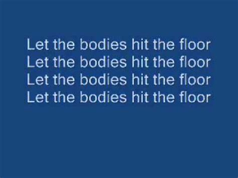 Let The Bodies Hit The Floor Lyrics