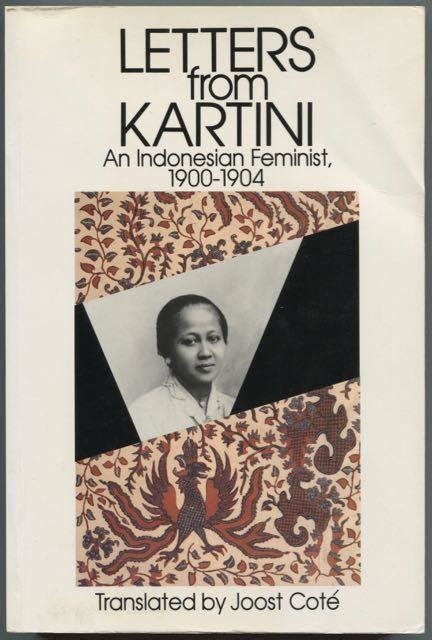 Letters From Kartini An Indonesian Feminist 1900 1904