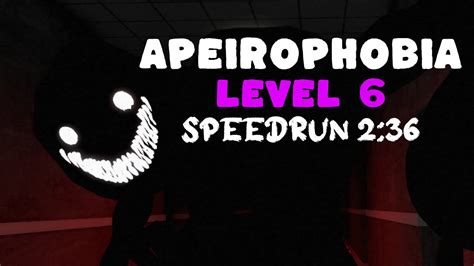 Level 6 - !!!!!!!!!! - Apeirophobia - speedrun.com