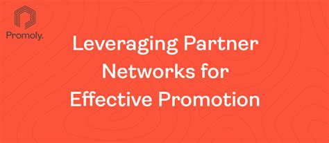 Leveraging Partner Promotions