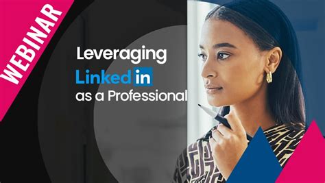 Leveraging Professional Networks (LinkedIn)