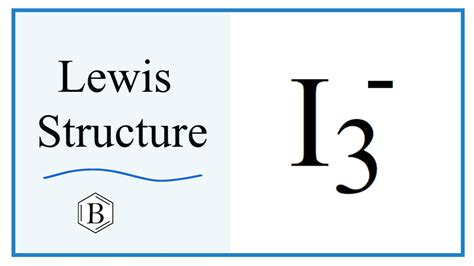 Lewis Structure of I3