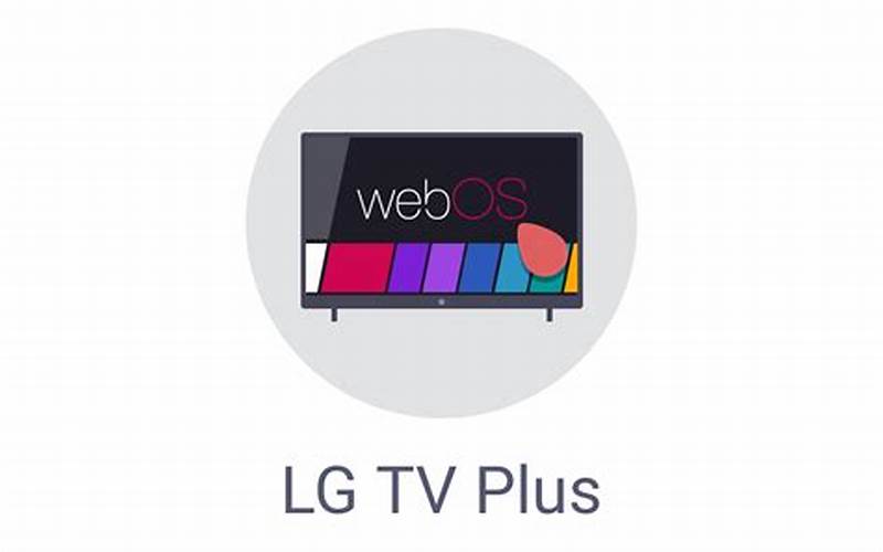 Lg Tv Plus App