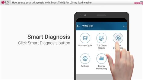 Revolutionize Your Laundry Routine with LG's Smart Diagnosis App for Washing Machines