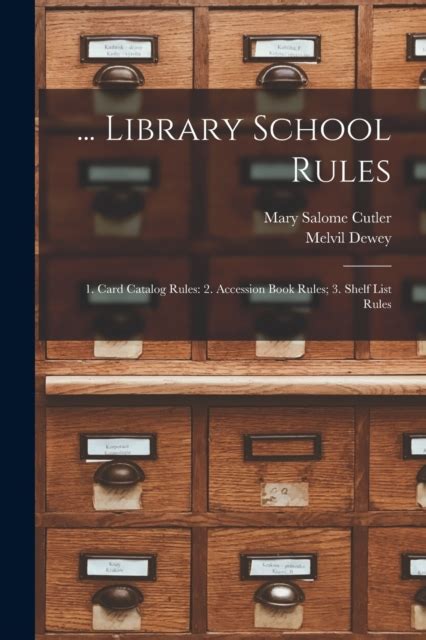 Library School Rules 1 Card Catalog Rules