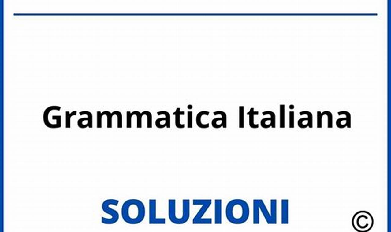 Libri Di Esercizi Di Grammatica Italiana Con Soluzioni
