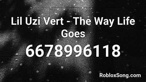 Life Goes On Roblox ID - Roblox music codes