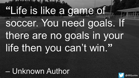 Life Is Like A Soccer Game