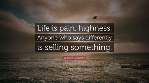 Life Is Pain Quote