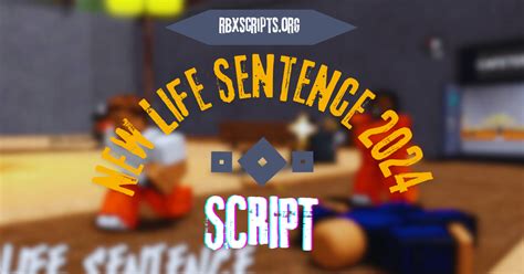 Life Sentence Script GUI - Roblox Scripts