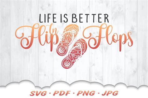 Download Life is Better in Flip Flops SVG... Files Free PSD Mockups