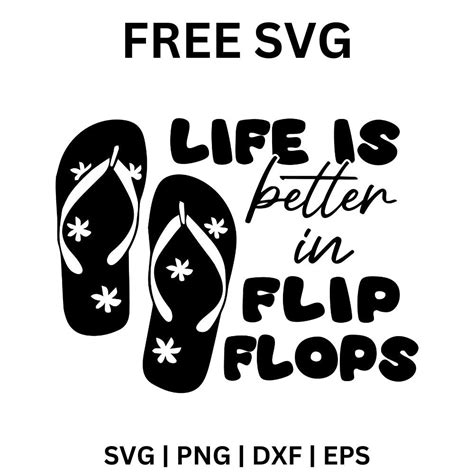 Download Life is Better in Flip Flops SVG... Files for Cricut