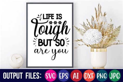 Download Life is Tough but so Are You... For Crafts
