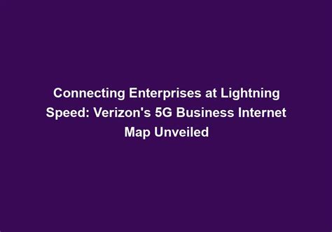 Lightning Fast Speeds of Verizon 5G Business Internet