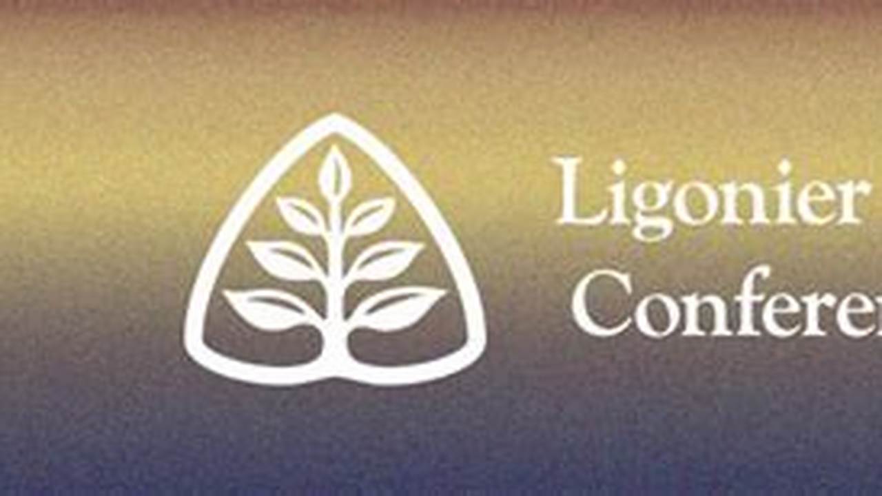 Ligonier 2024 National Conference Location