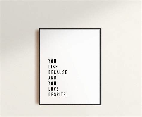 Like Because Love Despite