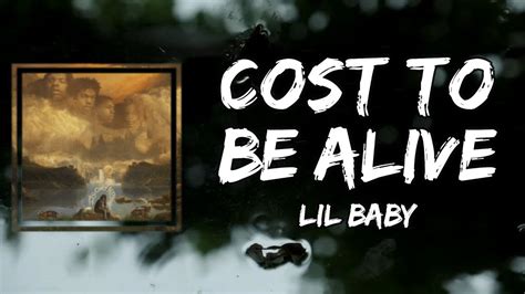 Lil Baby Cost To Be Alive Lyrics