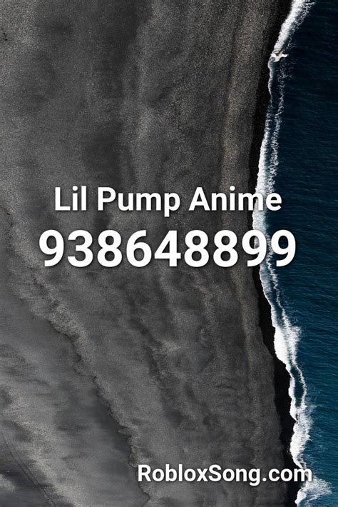Lil Pump Anime Roblox ID - Roblox music codes