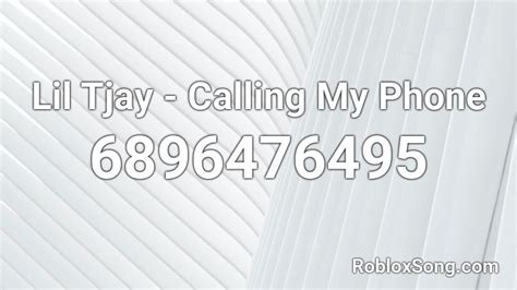 Lil Tjay - Calling My Phone Roblox ID - Roblox music codes