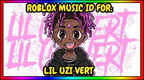 Lil Uzi Vert Roblox ID Codes - Roblox ID