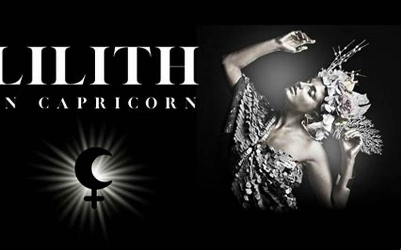Lilith In Capricorn