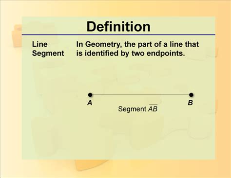 The Ultimate Guide to Line Segment Geometry: Unraveling the Definition of these Fundamental Entities