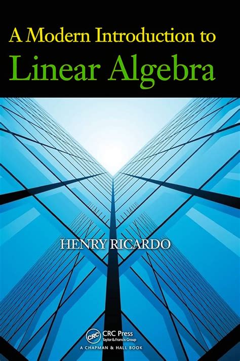 Linear Algebra: A Modern Introduction Highlights