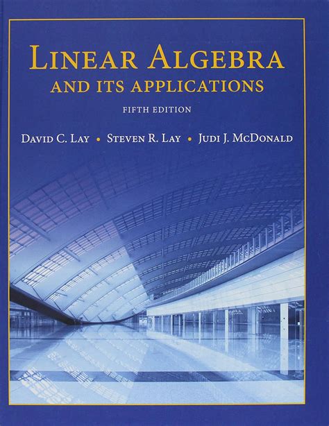 Linear Algebra And Its Applications Highlights
