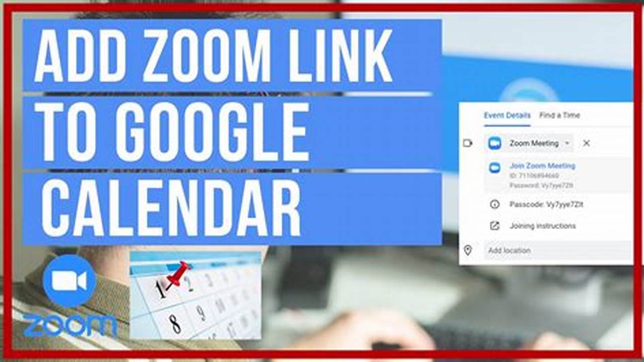 Link Zoom And Google Calendar