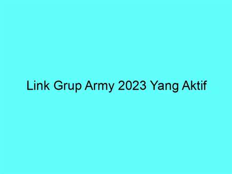 Link Grup Army 2023 yang Aktif