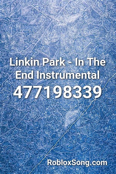 Linkin Park - In The End Instrumental Roblox ID - Roblox Music 