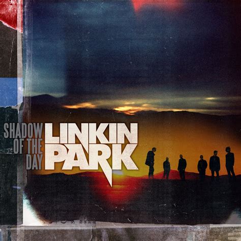 Linkin Park Shadow of the Day chorus