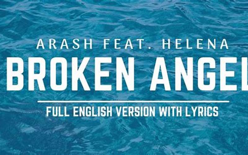 Lirik Lagu Broken Angel Versi Inggris