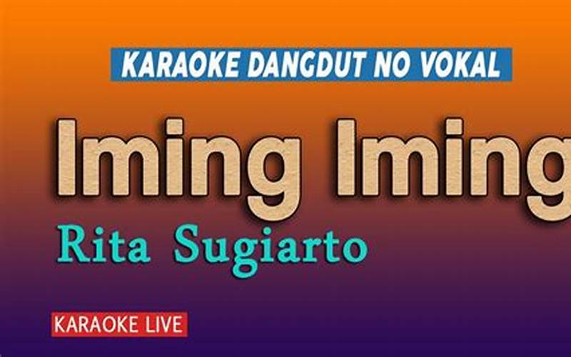 Lirik Lagu Dangdut Rita Sugiarto Iming Iming Versi Karaoke