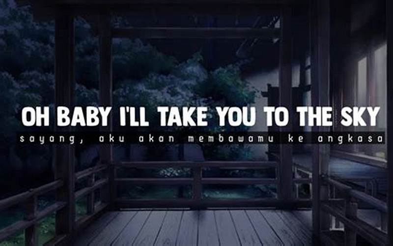 Lirik Lagu Oh Baby I’Ll Take You To The Sky