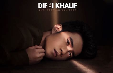 Lirik Lagu Illusi Setelah Kau Pergi yang Dipopulerkan Oleh Difki Khalif