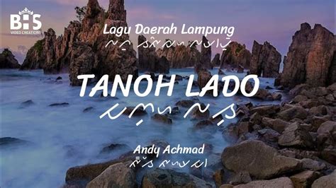Lirik lagu Lampung Tanoh Lado