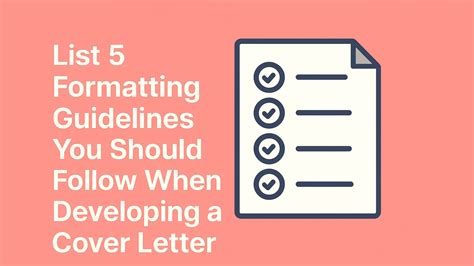 List 5 Formatting Guidelines You Should Follow When Developing A Cover
Letter