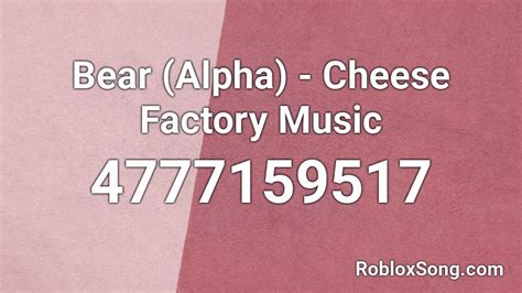 Listen to Roblox BEAR(alpha) soundtrack-Cheese factory music 
