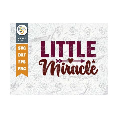 Download Little Miracle SVG Cut File - Newborn Files For Crafts