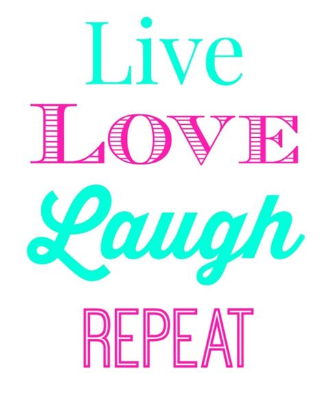 Live, Laugh, Love... and Repeat!