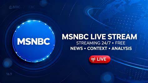 Live Streaming MSNBC Benefits