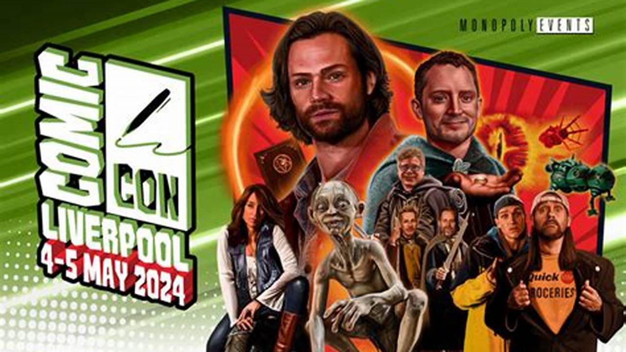 Liverpool Comic Con May 2025