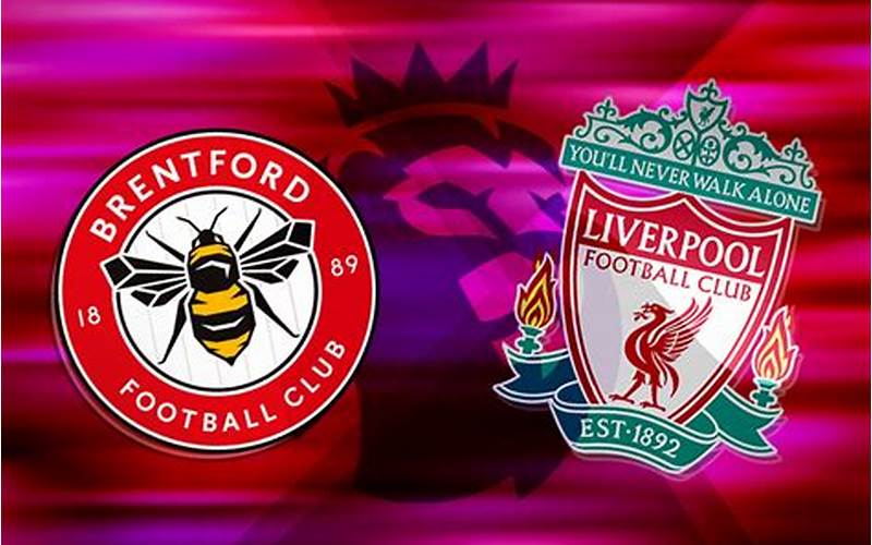 Liverpool Vs Brentford Head To Head
