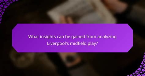 Liverpool's Midfield Dynamics