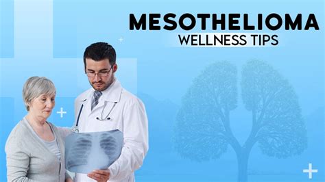 Living with Mesothelioma Practical Tips