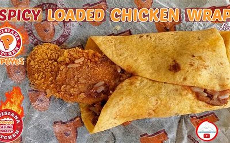 Loaded Chicken Wrap Popeyes Nutritional Value