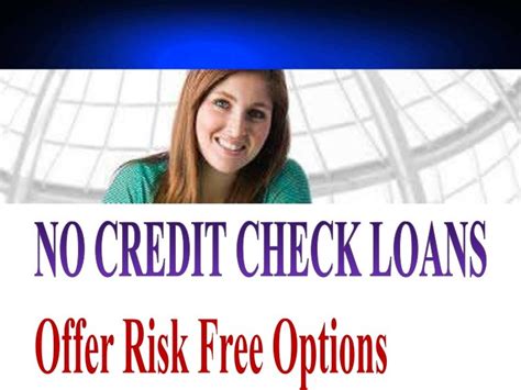 Loan Company That Don T Check Credit