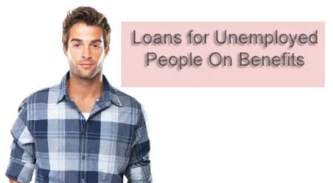 Loans For People On Unemployment Benefits