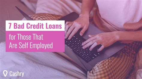 Loans For Self Employment With Bad Credit